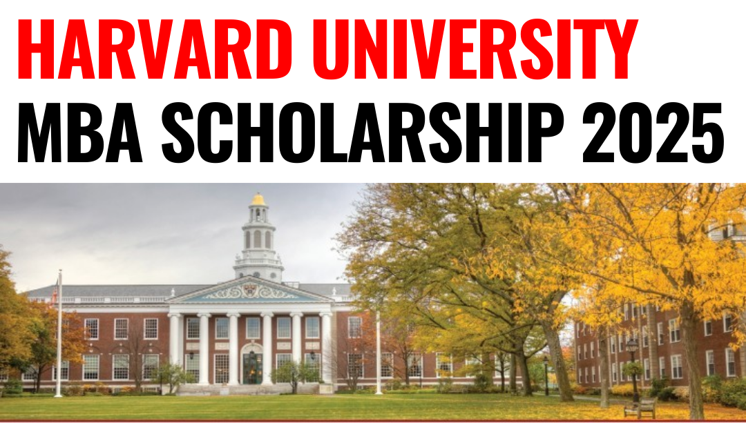 Harvard University MBA Scholarship 2025